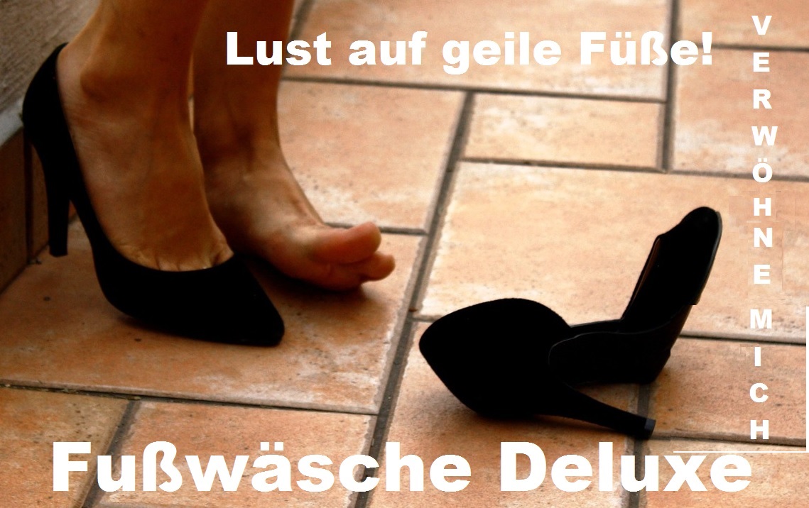 Fu�waesche Deluxe4- Sklave kuess meine Fuesse